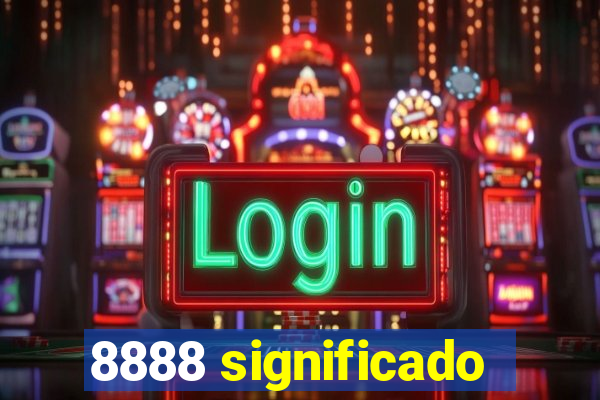 8888 significado